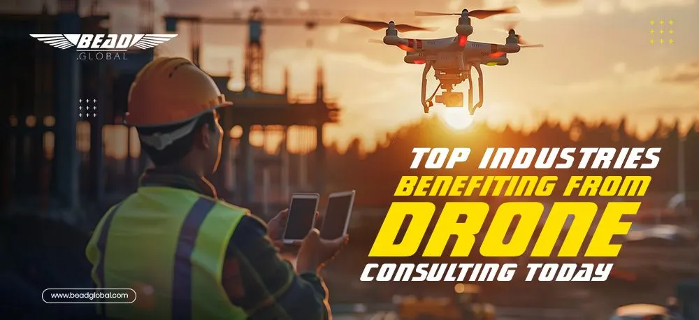 Industries Benefiting from Drone Consulting